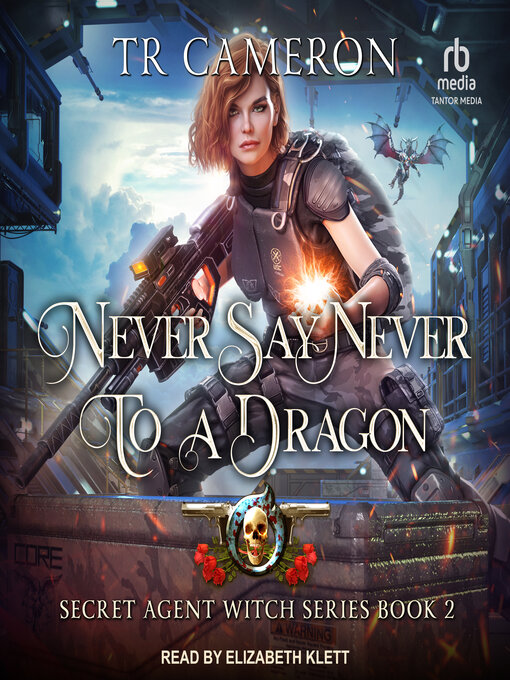 Title details for Never Say Never to a Dragon by TR Cameron - Available